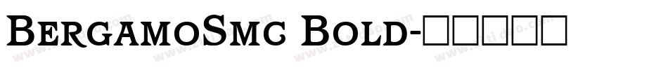 BergamoSmc Bold字体转换